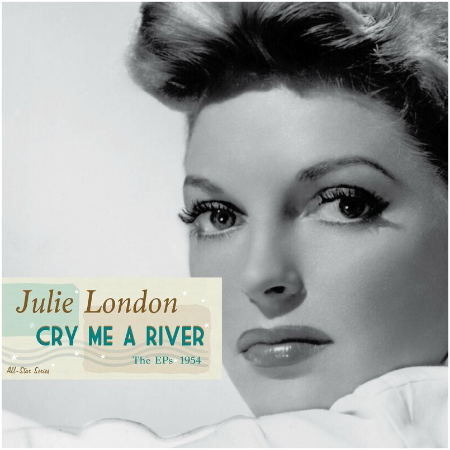 Julie London – Saga All Stars Cry Me A River [The EPS 1954] (2022) (ALBUM ZIP)