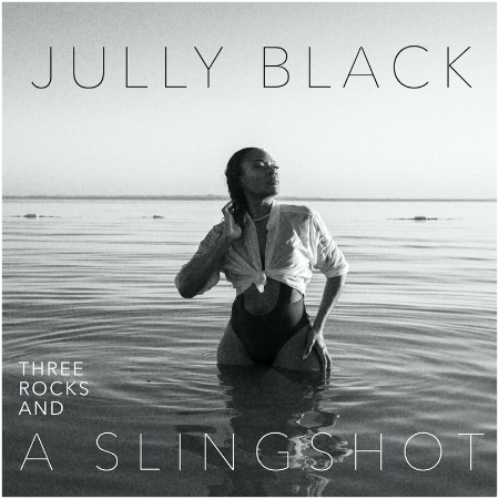 Jully Black – Three Rocks And A Slingshot (2022) (ALBUM ZIP)