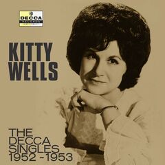 Kitty Wells – The Decca Singles 1952-1953 (2022) (ALBUM ZIP)