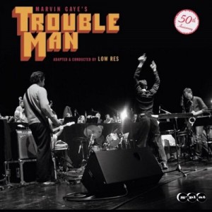 Low Res – Marvin Gaye’s Trouble Man (2022) (ALBUM ZIP)
