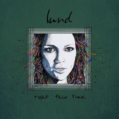 Lund – Right This Time (2022) (ALBUM ZIP)