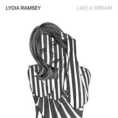Lydia Ramsey – Like A Dream (2022) (ALBUM ZIP)