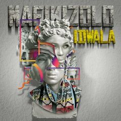 Mafikizolo – Idwala (2022) (ALBUM ZIP)