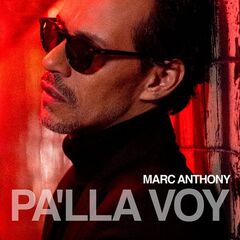 Marc Anthony – Pa’lla Voy (2022) (ALBUM ZIP)