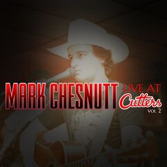 Mark Chesnutt – Live At Cutters Vol. 2 (2022) (ALBUM ZIP)