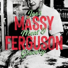Massy Ferguson – Joe’s Meat And Grocery (2022) (ALBUM ZIP)