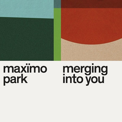 Maximo Park – Merging Into You (2022) (ALBUM ZIP)