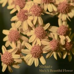 Michael E – She’s A Beautiful Flower (2022) (ALBUM ZIP)