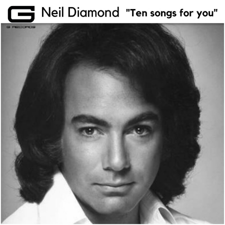 Neil Diamond – Ten Songs For You (2022) (ALBUM ZIP)