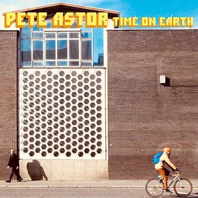 Pete Astor – Time On Earth (2022) (ALBUM ZIP)
