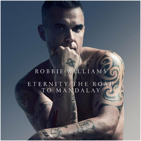 Robbie Williams – Eternity (XXV) The Road To Mandalay (XXV) (2022) (ALBUM ZIP)