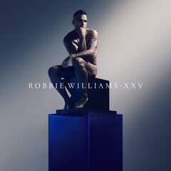 Robbie Williams – XXV (2022) (ALBUM ZIP)