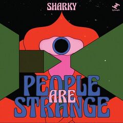 Sharky – People Are Strange (2022) (ALBUM ZIP)