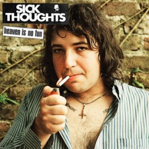 Sick Thoughts – Heaven Is No Fun (2022) (ALBUM ZIP)