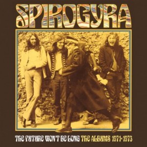 Spirogyra – The Future Won’t Be Long The Albums 1971-1973 (2022) (ALBUM ZIP)