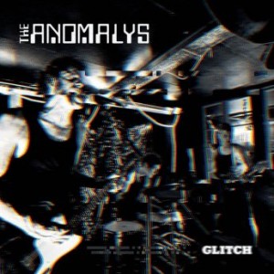 The Anomalys – Glitch (2022) (ALBUM ZIP)