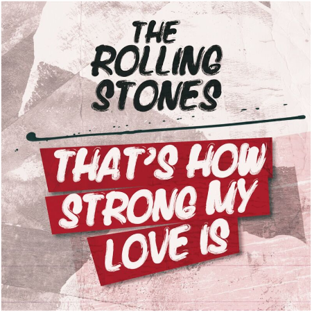 The Rolling Stones – That’s How Strong My Love Is (2022) (ALBUM ZIP)