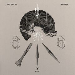 Valeron – Aroma (2022) (ALBUM ZIP)