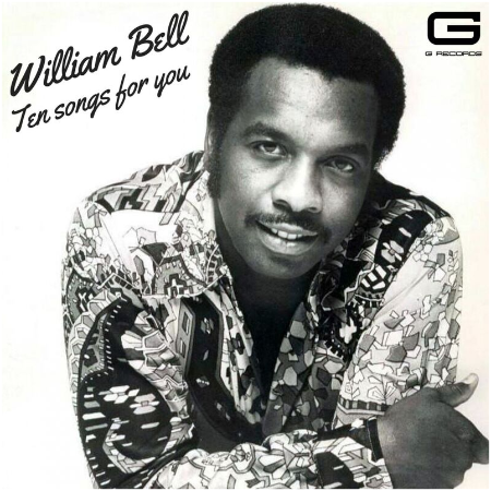 William Bell – Ten Songs For You (2022) (ALBUM ZIP)