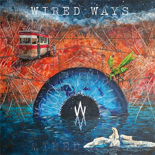 Wired Ways – Wired Ways (2022) (ALBUM ZIP)