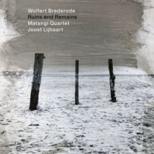 Wolfert Brederode – Ruins &amp; Remains (2022) (ALBUM ZIP)