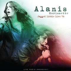 Alanis Morissette – Jagged Little Live ’96 (2022) (ALBUM ZIP)