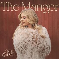 Anne Wilson – The Manger (2022) (ALBUM ZIP)
