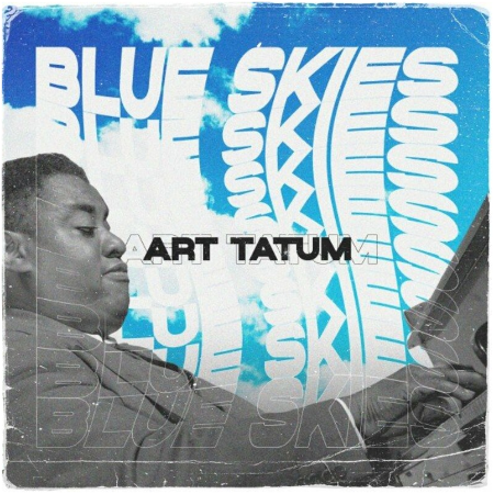 Art Tatum – Blue Skies (2022) (ALBUM ZIP)