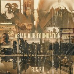 Asian Dub Foundation – R.A.F.I [Remastered 25th Anniversary Edition] (2022) (ALBUM ZIP)