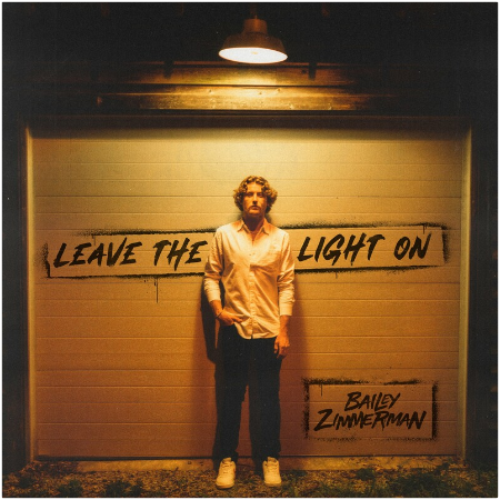 Bailey Zimmerman – Leave The Light On (2022) (ALBUM ZIP)