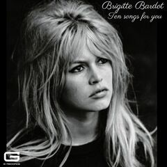 Brigitte Bardot – Ten Songs For You