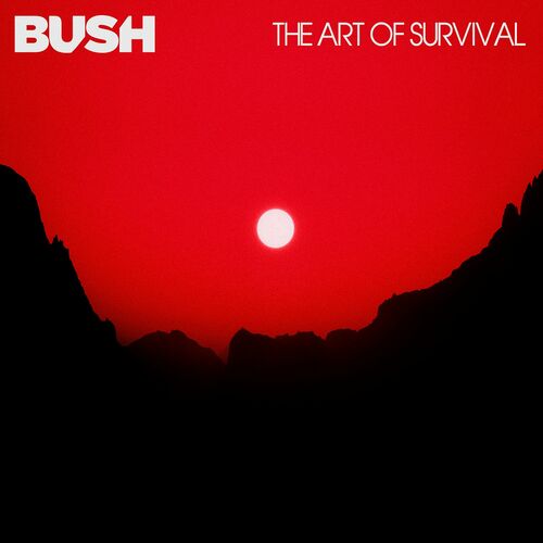 Bush – The Art Of Survival (2022) (ALBUM ZIP)