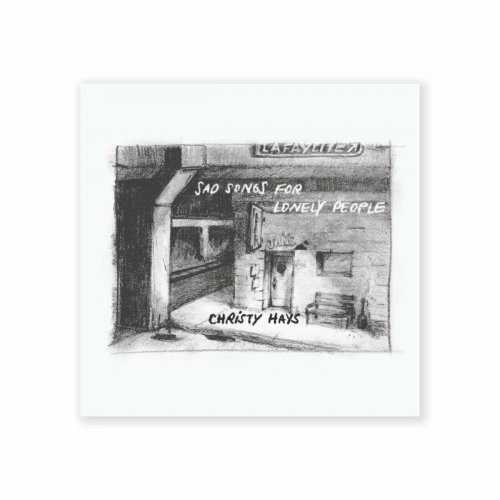 Christy Hays – Sad Songs For Lonely People (2022) (ALBUM ZIP)