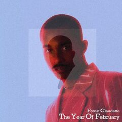 Forest Claudette – The Year Of February (2022) (ALBUM ZIP)