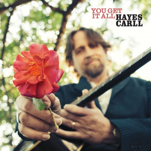 Hayes Carll – You Get It All (2022) (ALBUM ZIP)