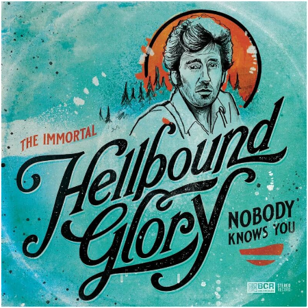 Hellbound Glory – The Immortal Hellbound Glory Nobody Knows You (2022) (ALBUM ZIP)