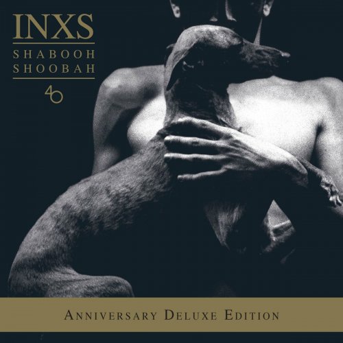 INXS – Shabooh Shoobah [40th Anniversary Deluxe Edition] (2022) (ALBUM ZIP)
