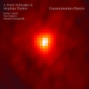 J.Peter Schwalm &amp; Stephan Thelen – Transneptunian Planets