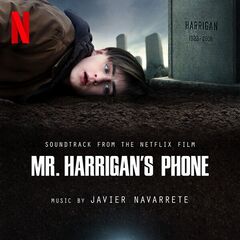 Javier Navarrete – Mr. Harrigan’s Phone [Soundtrack From The Netflix Film] (2022) (ALBUM ZIP)