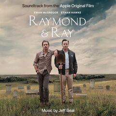 Jeff Beal – Raymond And Ray [Soundtrack From The Apple Original Film]