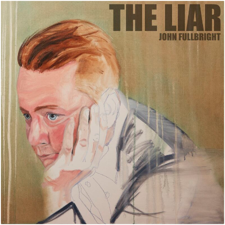 John Fullbright – The Liar (2022) (ALBUM ZIP)