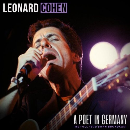 Leonard Cohen – A Poet In Germany (2022) (ALBUM ZIP)