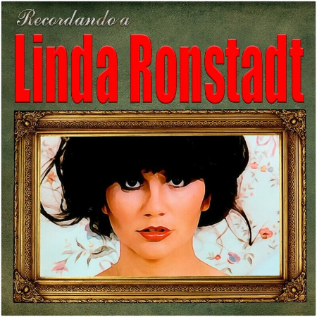 Linda Ronstadt – Recordando A (2022) (ALBUM ZIP)