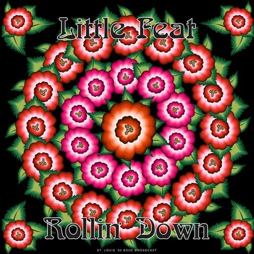 Little Feat – Rollin’ Down [Live 1990] (2022) (ALBUM ZIP)