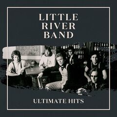 Little River Band – Ultimate Hits Remastered