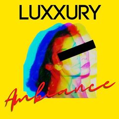 Luxxury – Ambiance