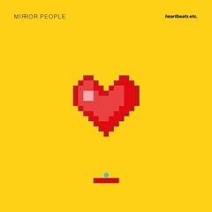 Mirror People – Heartbeats Etc. (2022) (ALBUM ZIP)