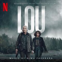 Nima Fakhrara – Lou [Soundtrack From The Netflix Film] (2022) (ALBUM ZIP)
