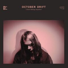 October Drift – I Don’t Belong Anywhere (2022) (ALBUM ZIP)
