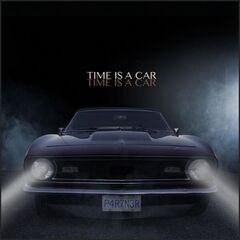 Partner – Time Is A Car